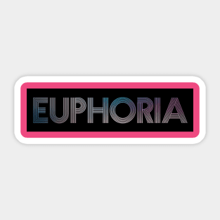 Euphoria vibe Sticker